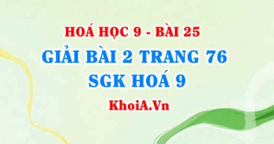 Giải bài 2 trang 76 SGK Hoá 9: Tính chất hoá học của Phi kim